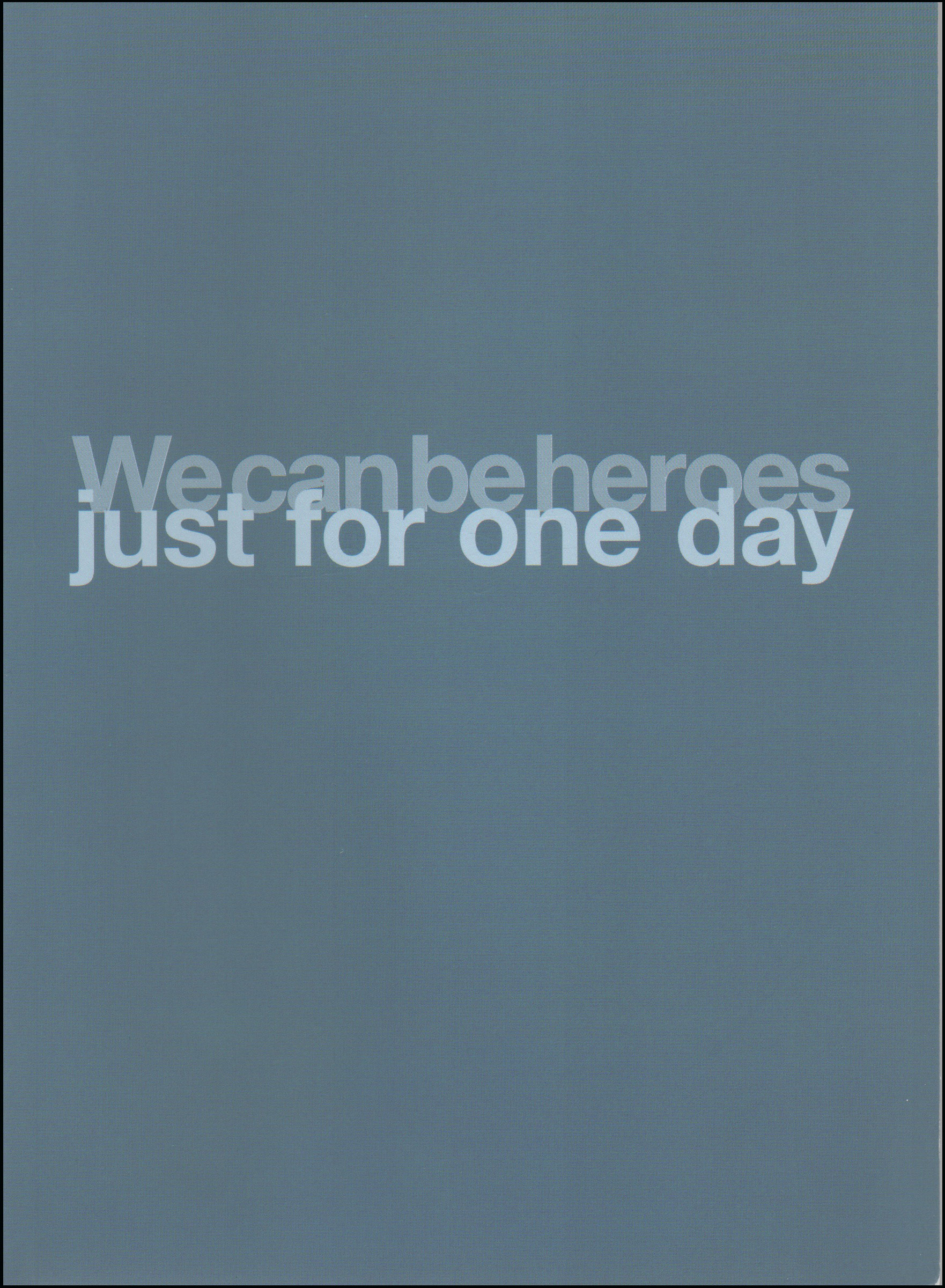WE CAN BE HEROES: JUST FOR ONE DAY